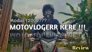 Motovloger low budget!? review motovlogerr kere!!