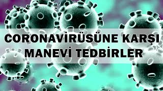 Coronavirüse Karşı Manevi Tedbirler