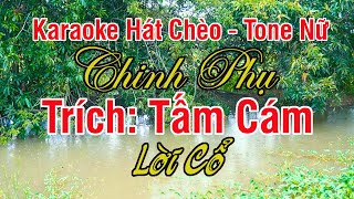 Tấm Cám - Chinh Phụ ✔ Karaoke Hát Chèo Lời Cổ ► Tone Nữ ❖ Thiết TV