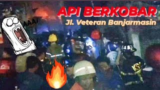 131 # PANGGILAN JIWA # Menuju Kebakaran / 10.11 # Jl. Veteran Banjarmasin