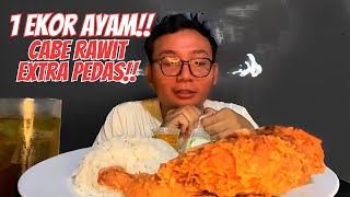 MUKBANG 1 EKOR AYAM CABE RAWIT EXTRA PEDAS!!