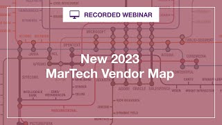 Unveiling the 2023 MarTech Vendor Map