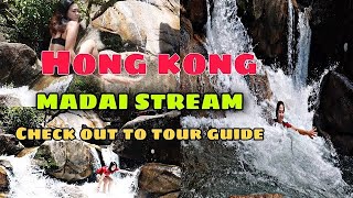 MADAI STREAM WATERFALLS AMAZING WATERFALLS IN HONGKONG July 21, 2022