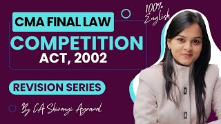 Competition Act 2002 | CMA Final Law Marathon Revision Series | 100% English | June 2024