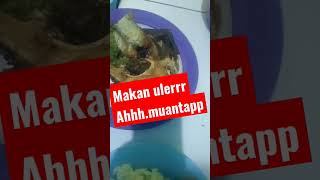 Gurih Renyah Makan Ulerr