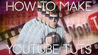 How to Make YouTube Tutorials (Part 1)