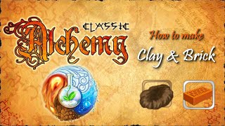 Alchemy Classic-How to make Clay & Brick Recipes Walkthrough