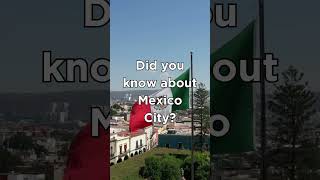 Did you know about Mexico City? #shorts #mexico