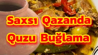 Saxsı Qazanda Quzu Buğlama | Buğlama Resepti | Lamb Stew in a Clay Pot | asmr cooking