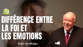 Différence Entre la Foi et Les Emotions  //  Pasteur Kenneth Hagin