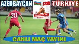 AZERBAYCAN 1-0 TÜRKİYE KADINLAR FUTBOLŞAMPİYONASI / UEFA KADINLAR FUTBOL ŞAMPİYONASI CANLI MAÇ İZLE