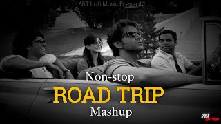 Non-stop Road Trip Mashup Jukebox | Arijit Singh | Best Travelling Songs | ABT Lofi Music