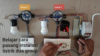 Cara pasang instalasi listrik dua group