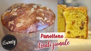 Panettone Tradizionale Fatto in CASA [Alto e Soffice] - BUON NATALE DA iSweety