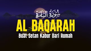 Surah Al Baqarah Dengan Suara Indah Membuat Hati Tenang | Alaa Aqel