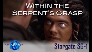 A Look at Within the Serpent's Grasp (Stargate SG-1)