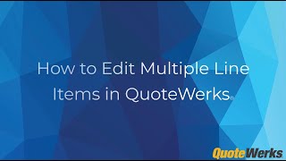 How to Edit Mulitple Line Items in the Quote Workbook | QuoteWerks®