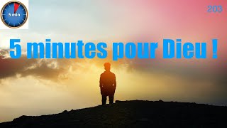 5 minutes pour Dieu ! 203 : Comment est-ce possible ?