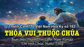 192 Thỏa Vui Thuộc Chúa - Hamo Thuy