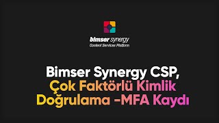 #BimserSynergyLowCode - Çok Faktörlü Kimlik Doğrulama (Multi Factor Authentication-MFA)