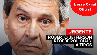 Roberto Jefferson atira contra PF após receber ordem de prisão