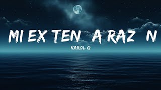 KAROL G - MI EX TENÍA RAZÓN  | 25 Min