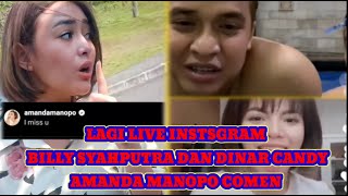 LAGI LIVE INSTAGRAM BILLY SYAHPUTRA DAN DINAR CANDY MALAH AMANDA MANOPO IKUT COMEN