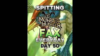 Spitting Monster Hunter FAX Everyday | #shorts #sunbreak #mhw #mhwilds