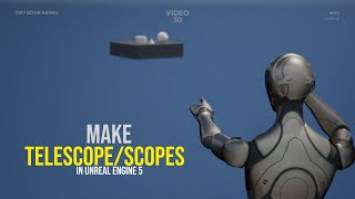 Make Scope for game in Unreal Engine!