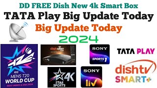 New 4k Smart Box Update | TATA Play 5 New Channel & Dish Tv Is New 4k| Big Update today |30 April 24