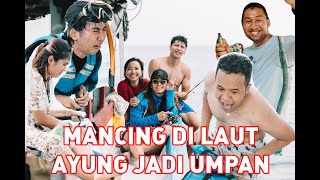 PART 2 : SNORKLING & MANCING, AYUNG JADI UMPAN PAPAH DEEMZ