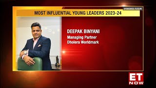 Dholera Worldmark, featured on ET NOW - Greatest Brands & Leaders 2023-24