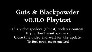 Guts & Blackpowder v0.11.0 Playtest