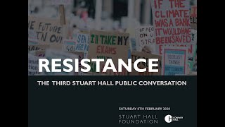 Stuart Hall Public Conversation: Resistance (8th February 2020)