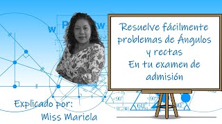 RESUELVE FÁCILMENTE problemas de rectas y ángulos en tu EXAMEN DE ADMISIÓN O PAA