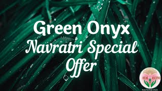 Navratri Special Offer - Day 5 | Green Onyx | Heal and Ascend |