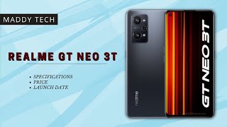 Realme Gt Neo 3t🔥🔥⚡ Specification,Price,Launch date || Maddy tech