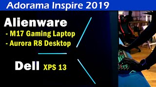 Alienware M17 Raider, Aurora R8 Desktop & Dell XPS 13 @Adorama Inspire 2019