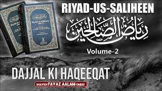 Riyad us Saliheen┇Dajjal Ki Haqeeqat┇Shaykh Fayaz Aalam Umari