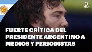 🇦🇷 Fuerte crítica del presidente argentino a medios y periodistas - DNews