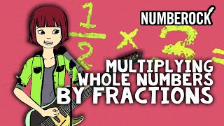 Multiplying Fractions with Whole Numbers Song