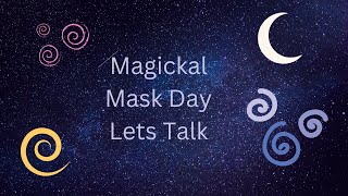 Magickal Mask Monday Oracle Card for week May 22