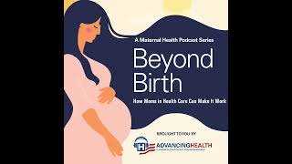 Beyond Birth: How Moms in Health Care Can Make It Work