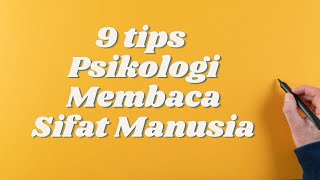 9 Tips Psikologi Membaca Sifat Manusia - Cara Membaca Sifat Seseorang