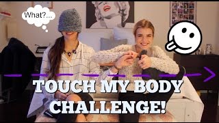 Touch My body challenge!