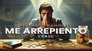 ME ARREPIENTO - Hermano Ramonet (Video Lyric)