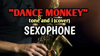 LAGU DANCE MONKEY-TONES AND I (COVER)SEXOPHONE