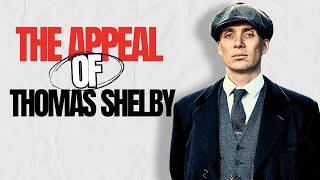 What Makes Thomas Shelby So Appealing?