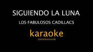 KARAOKE - Siguiendo la luna - Los Fabulosos Cadillacs