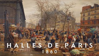 Halles de Paris, 1860